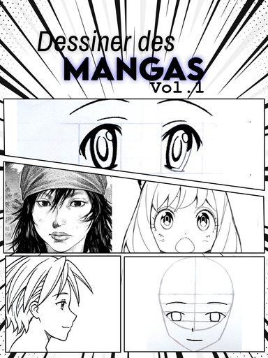Apprendre à dessiner des mangas… même si tu pars de zéro ! (N°1)
