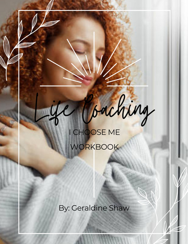 Life Coaching I Choose Me Workbook