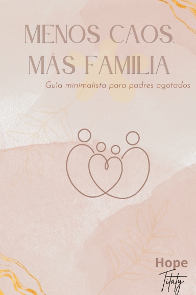 "Menos caos, mas familia"