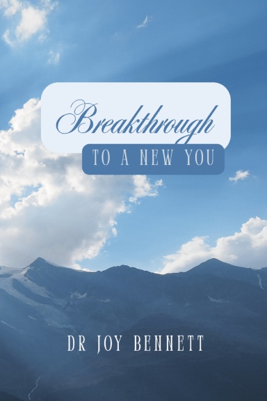 REFLECTIONS: Breakthrough To A New You