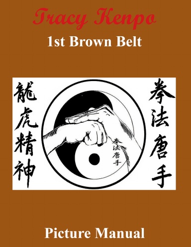 Tracy Kenpo 1st Brown Belt