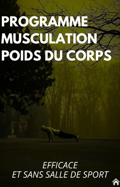 Programme pour musculation au poids du corps