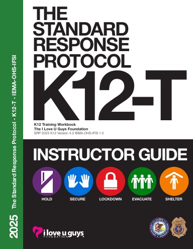 The Standard Response Protocol K12-T Instructor Guide - IEMA/OHS/IFSI