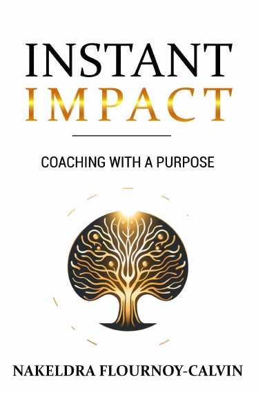 Instant Impact: Coaching with a Purpose