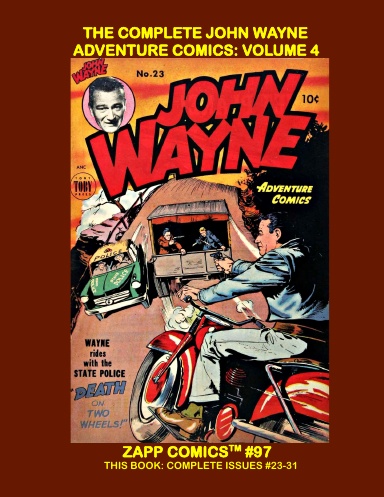 The Complete John Wayne Adventure Comics: Volume 4