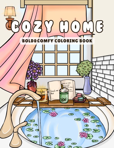 [Classic Paper Edition] Cozy Home: A Relaxation Coloring Book for Adults & Teens Featuring Charming Home Interiors and Cozy Moments