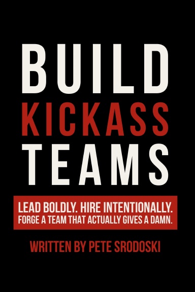 Build Kickass Teams