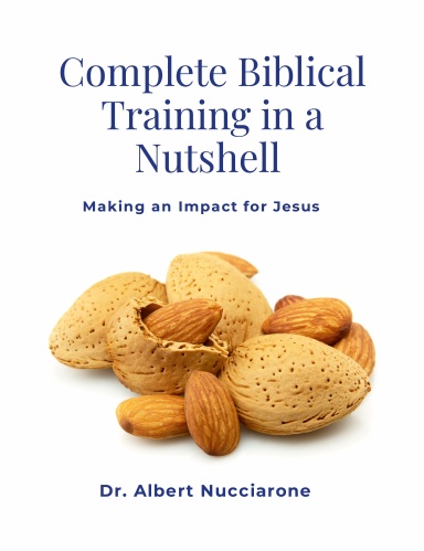 COMPLETE BIBLICAL TRAINING  IN A NUTSHELL