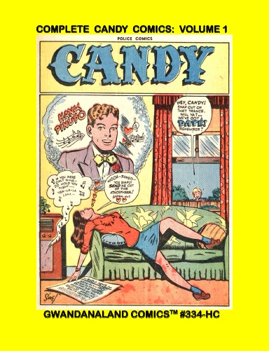 Complete Candy Comics: Volume 1 (HC)