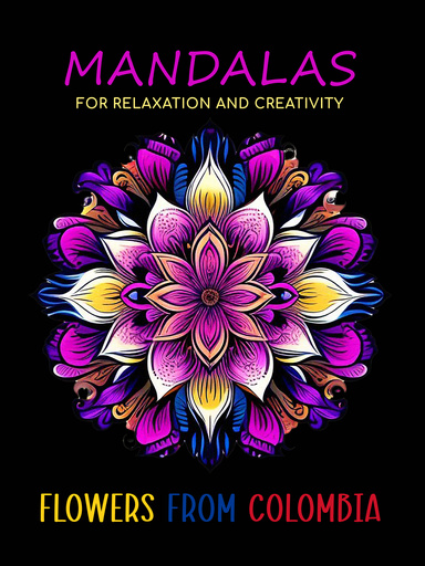 Mandalas for Relaxation and Creativity