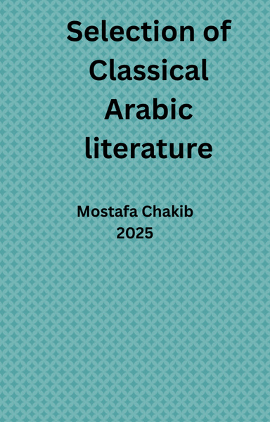 Selection o f Classical Arabic literature