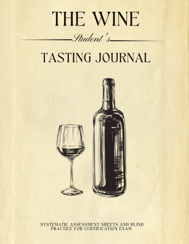 The Wine Student's Tasting Journal