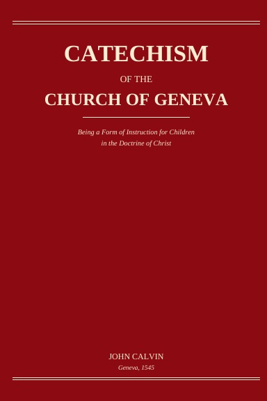 The Geneva Catechism