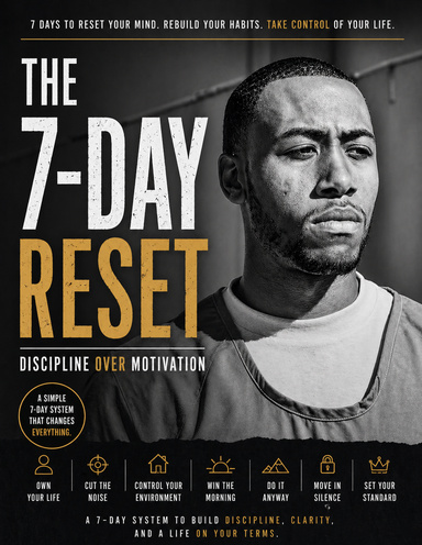 The 7-Day Reset: Discipline Over Motivation E-Book