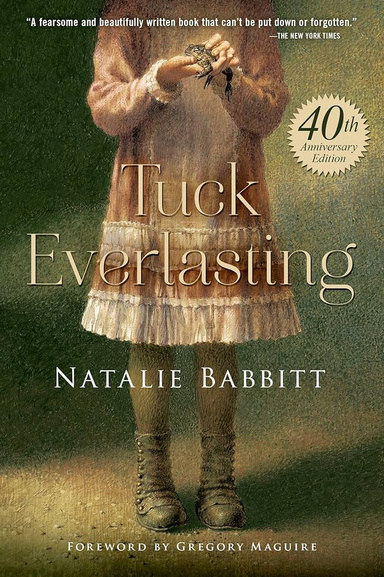 Tuck Everlasting Exploring Immortality and the Human Experience