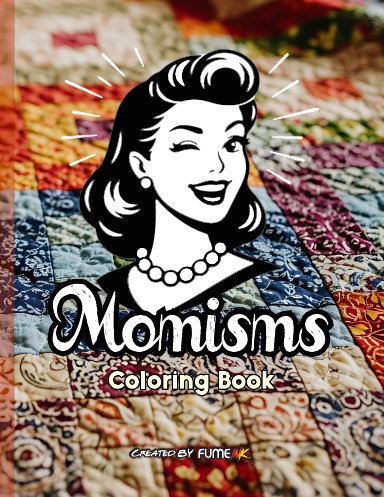 Momisms Coloring Book