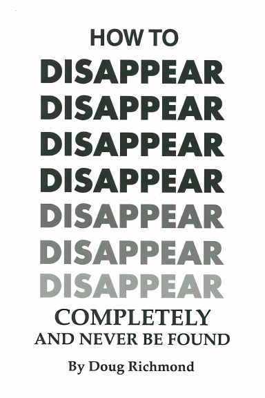How to Disappear Completely
