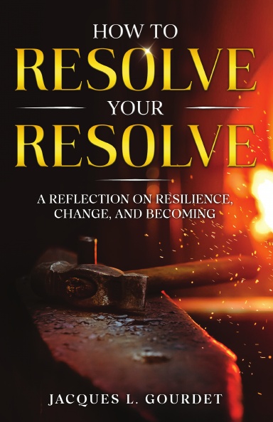 How to Resolve Your Resolve