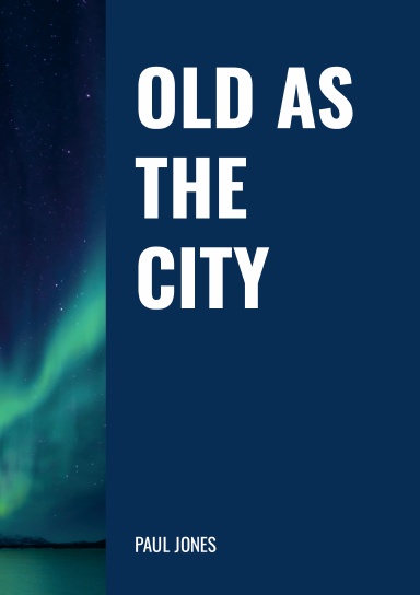 Old as the City
