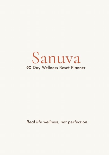 Sanuva 90 Day Wellness Reset Planner