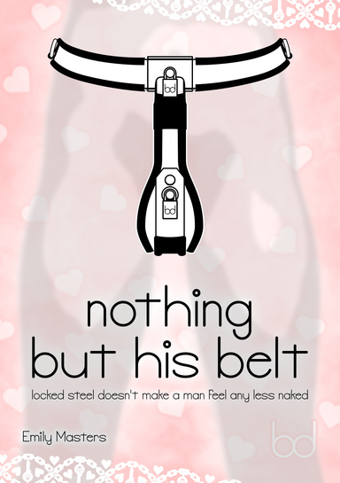 Nothing But His Belt