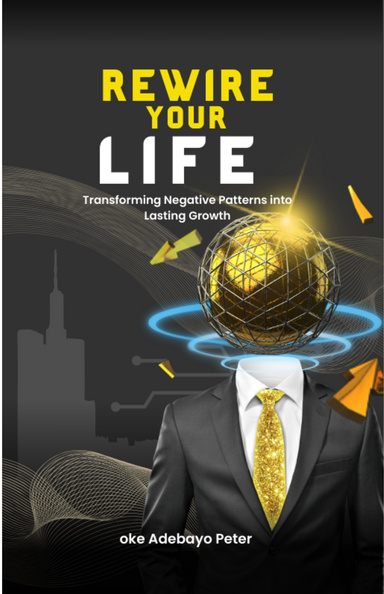 REWIRE YOUR LIFE