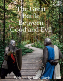 The Great Battle Between Good and Evil