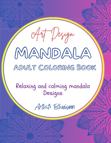 50 Mandala Coloring Book, Mindful Patterns Coloring Book for Adults: Easy and Relieving Amazing Coloring Pages Prints for Stress Relief & Relaxation Drawings by Mandala Style Patterns Decorations to Color