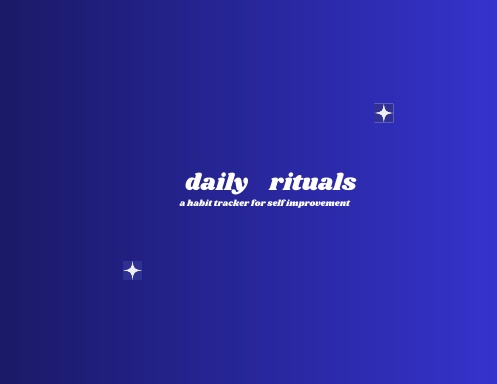 Daily Rituals: A Habit Tracker for Self-Improvement