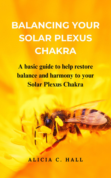 BALANCING YOUR SOLAR PLEXUS CHAKRA