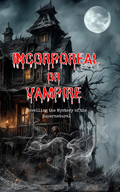 Incorporeal or Vampire