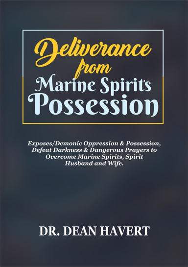 Deliverance From Marine Spirits POSSESSION
