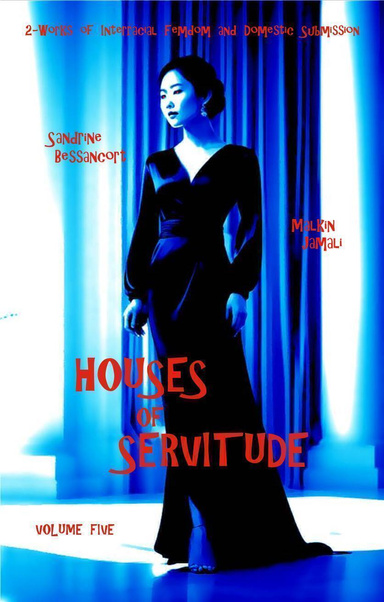 Houses of Servitude - Volume Five