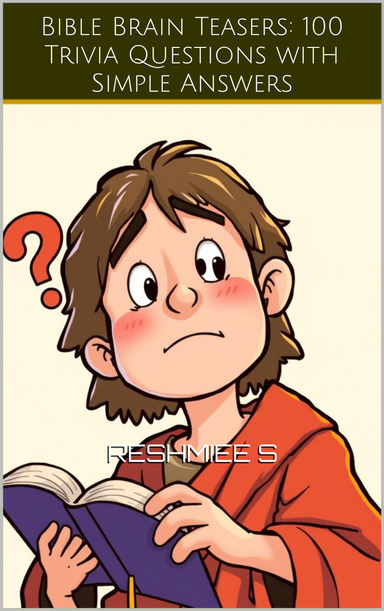 Bible Brain Teasers: 100 Trivia Questions with Simple Answers