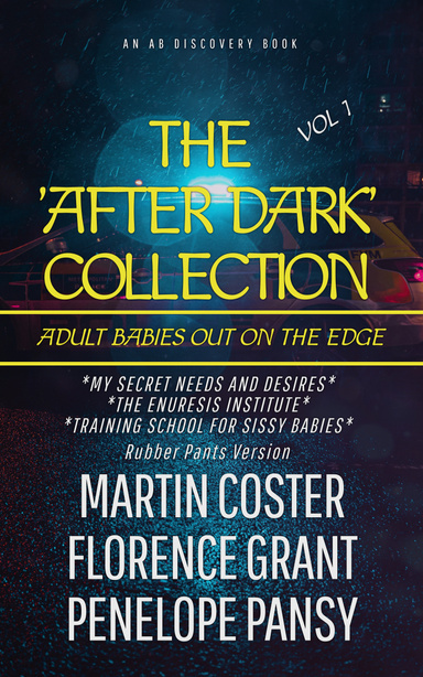 The After Dark Collection Vol 1 (Rubber Pants Version)