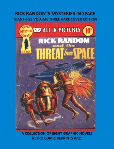 RICK RANDOM'S MYSTERIES IN SPACE GIANT-SIZE VOLUME THREE HARDCOVER EDITION