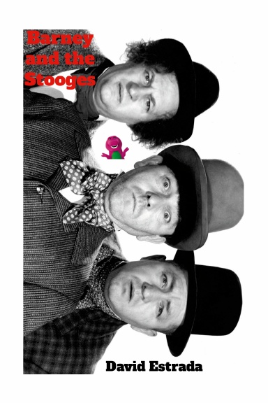Barney and the Stooges