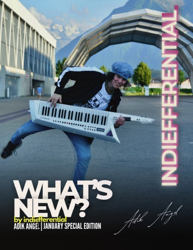 Indiefferential What's New Special Edition January 2025 Adik Angel