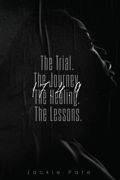 17.4.9 The Trial. The Journey. The Healing. The Lessons