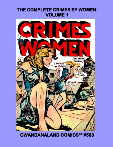 The Complete Crimes By Women: Volume 1