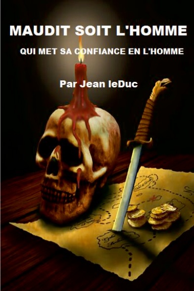 MAUDIT SOIT L'HOMME QUI SE CONFIE EN L'HOMME...