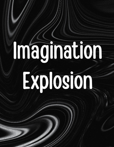 Imagination Explosion