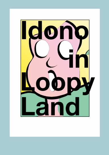 Idono in Loopy Land