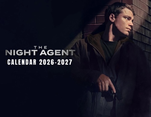 The Night Agent Calendar 2026 - 2027