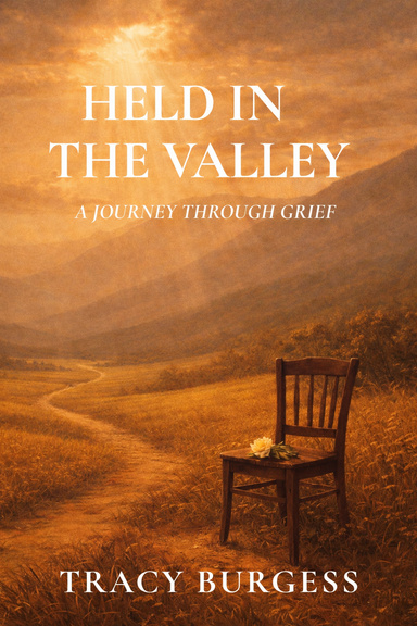 Held In The Valley - A Journey Through Grief