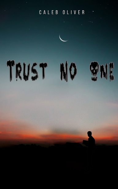 Trust No One