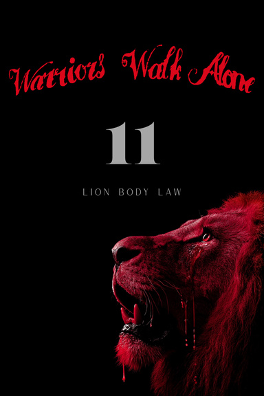Warriors Walk Alone - 11 Lion Body Laws