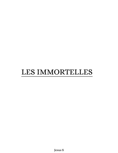 Les immortelles