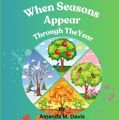 When Seasons Appear Through The Year