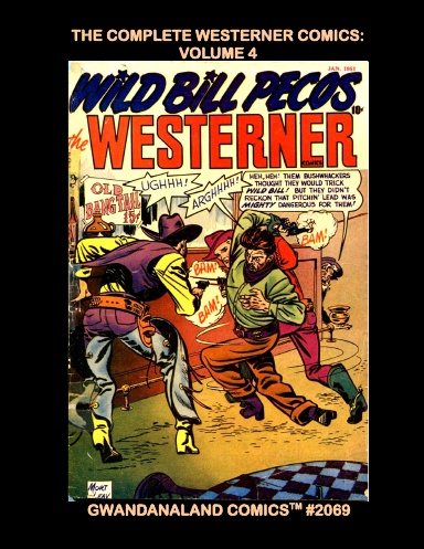The Complete Westerner Comics: Volume 4